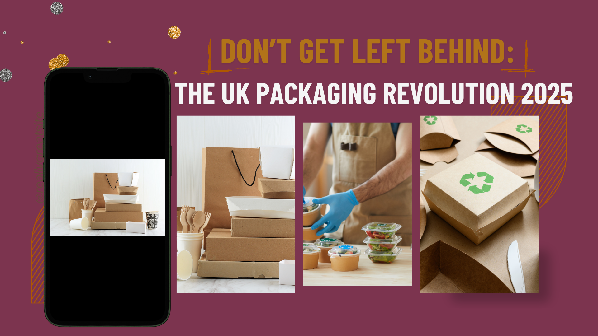 Don’t Get Left Behind The UK Packaging Revolution 2025
