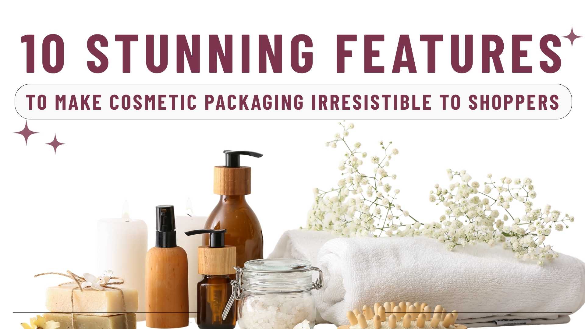 10 Stunning Features That Make Cosmetic Packaging Irresistible to Shoppers